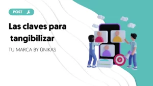 Portada las claves para tangibilizar by unikas post del blog