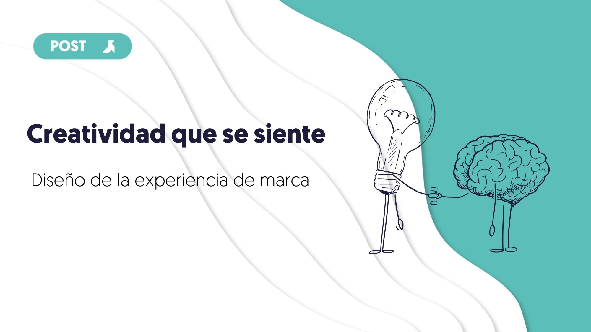 Creatividad que se siente diseño de la experiencia de marca que transforma la percepción de marca blog de únikas