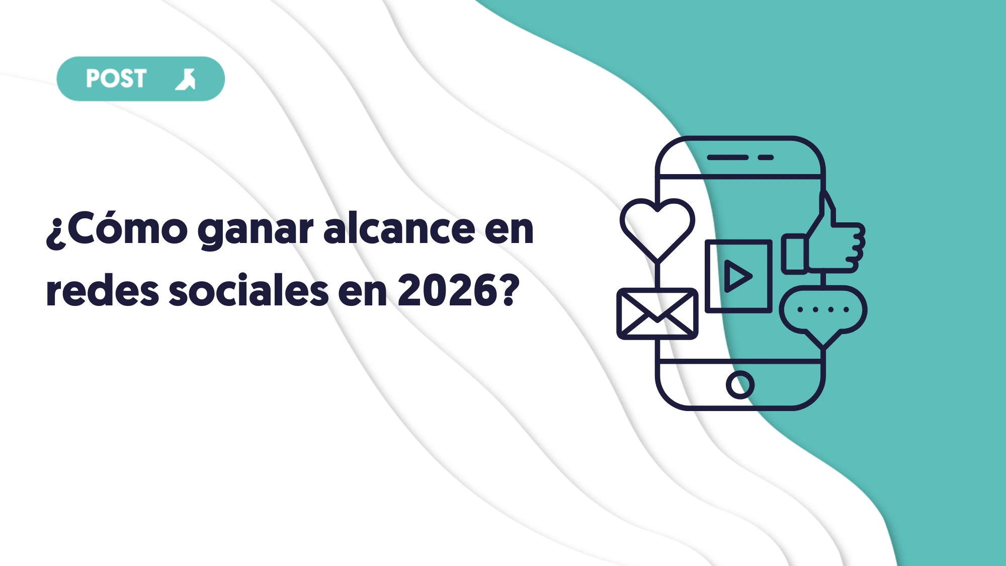 como ganar alcance en redes sociales en 2026 portada del blog unikas