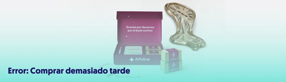 El error de comprar demasiado tarde y que no llegue a tiempo