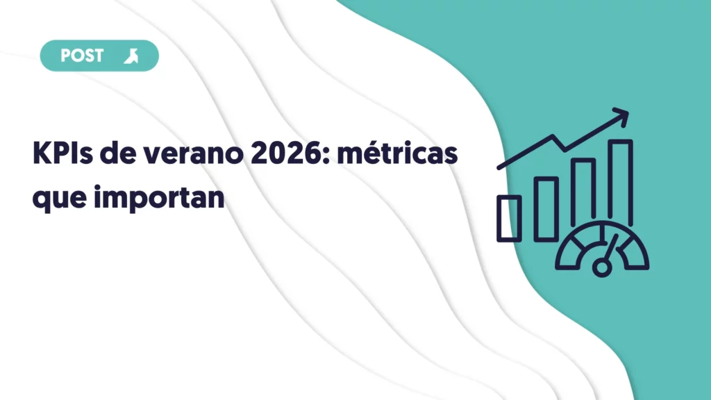 Portada del blog sobre los kpis de verano 2026. Métricas que importan