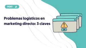 Portada problemas logísticos en marketing directo 3 claves
