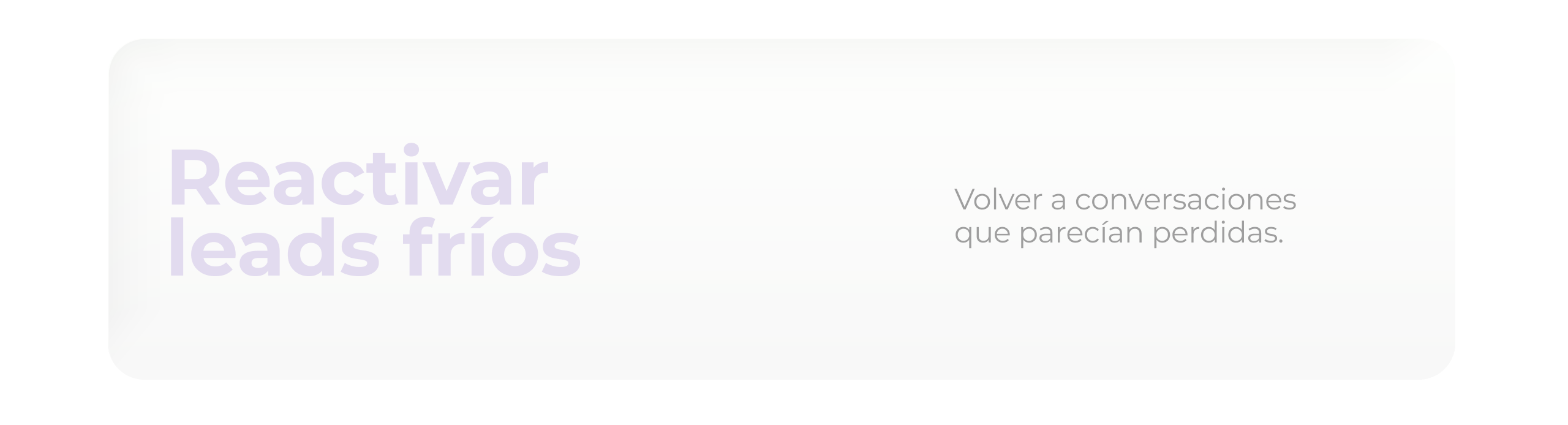 banner reactivar leads fríos para volver a conversaciones que parecían perdidas en únikas