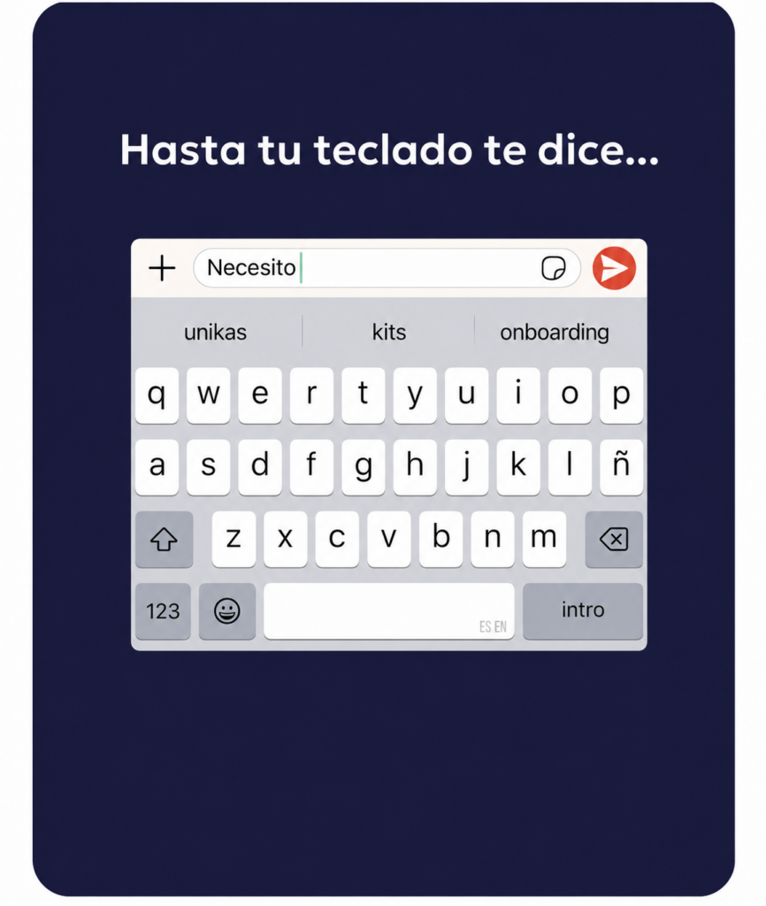 hasta tu teclado te dice que necesitas un kits onboarding de unikas