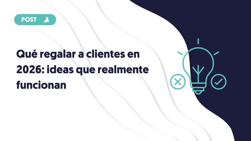 portada del blog que regalar a clientes en 2026 ideas que realmente funcionan