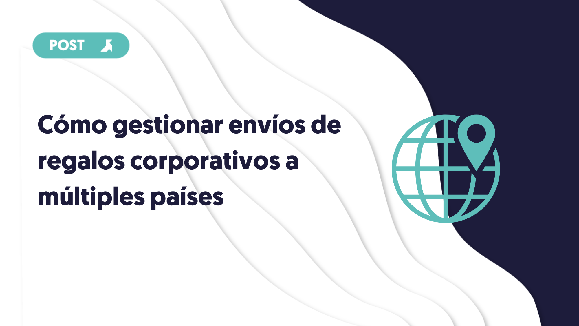 portada de como gestionar envíos de regalos corporativos a múltiples países