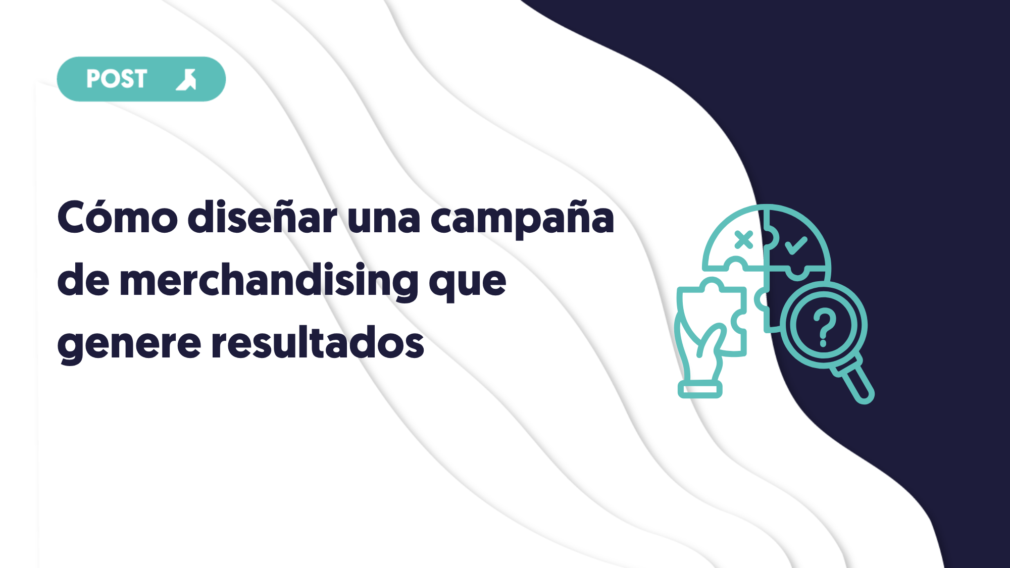 portada del blog como diseñar una campaña de merchandising que genere resultados
