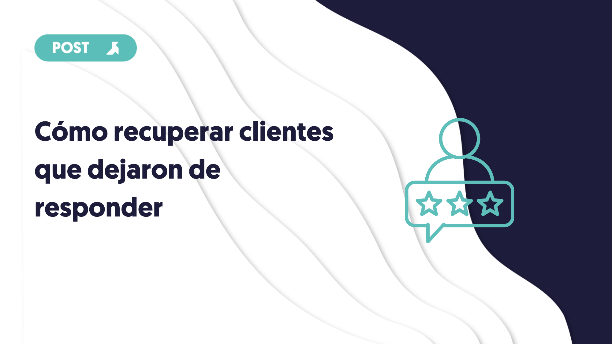 como recuperar clientes que dejaron de responder