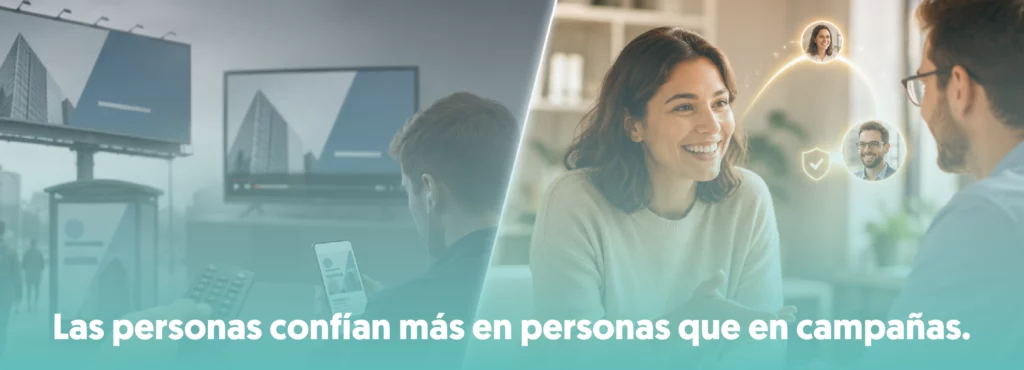 las personas confían más en personas que en una simple campaña