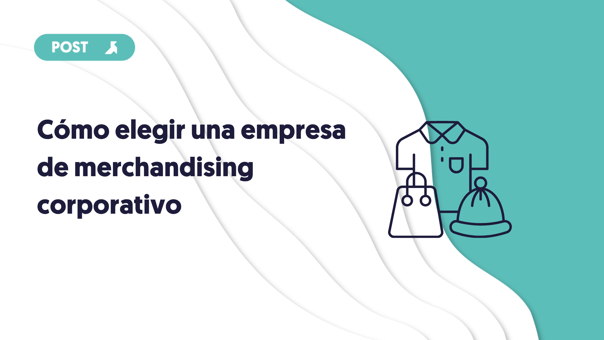 como elegir una empresa de merchandising corporativo portada blog