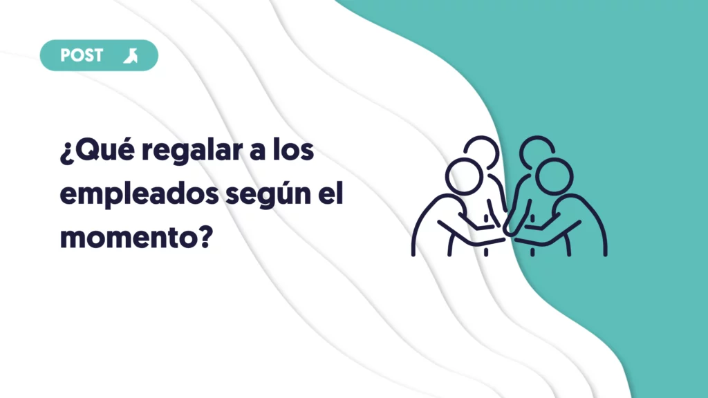 que regalar a los empleados según el momento portada del blog