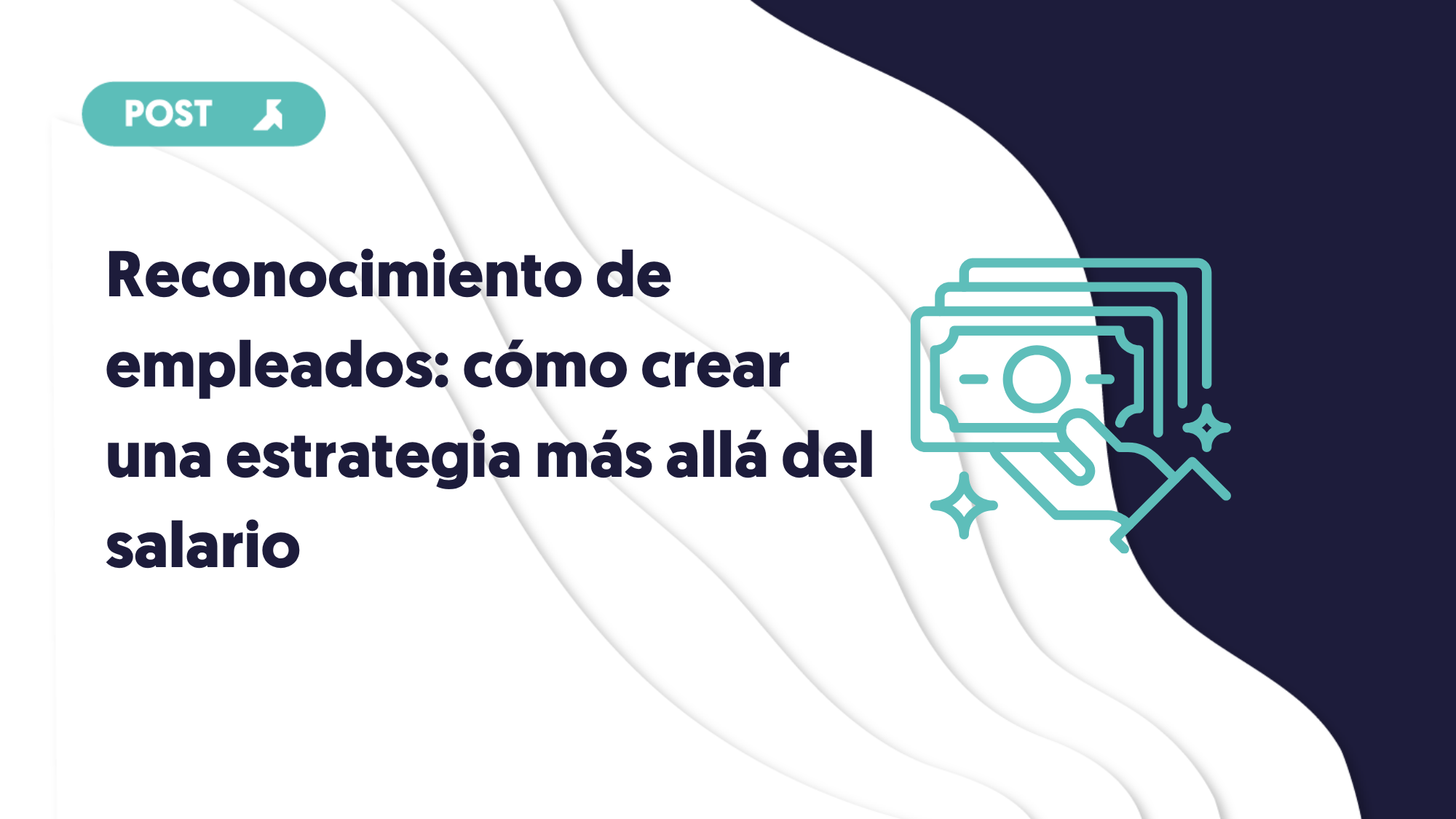 portada del blog reconocimiento de empleados como crear una estrategia más allá del salario