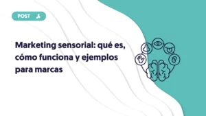 portada del blog marketing sensorial qué es, cómo funciona y ejemplos para marcas