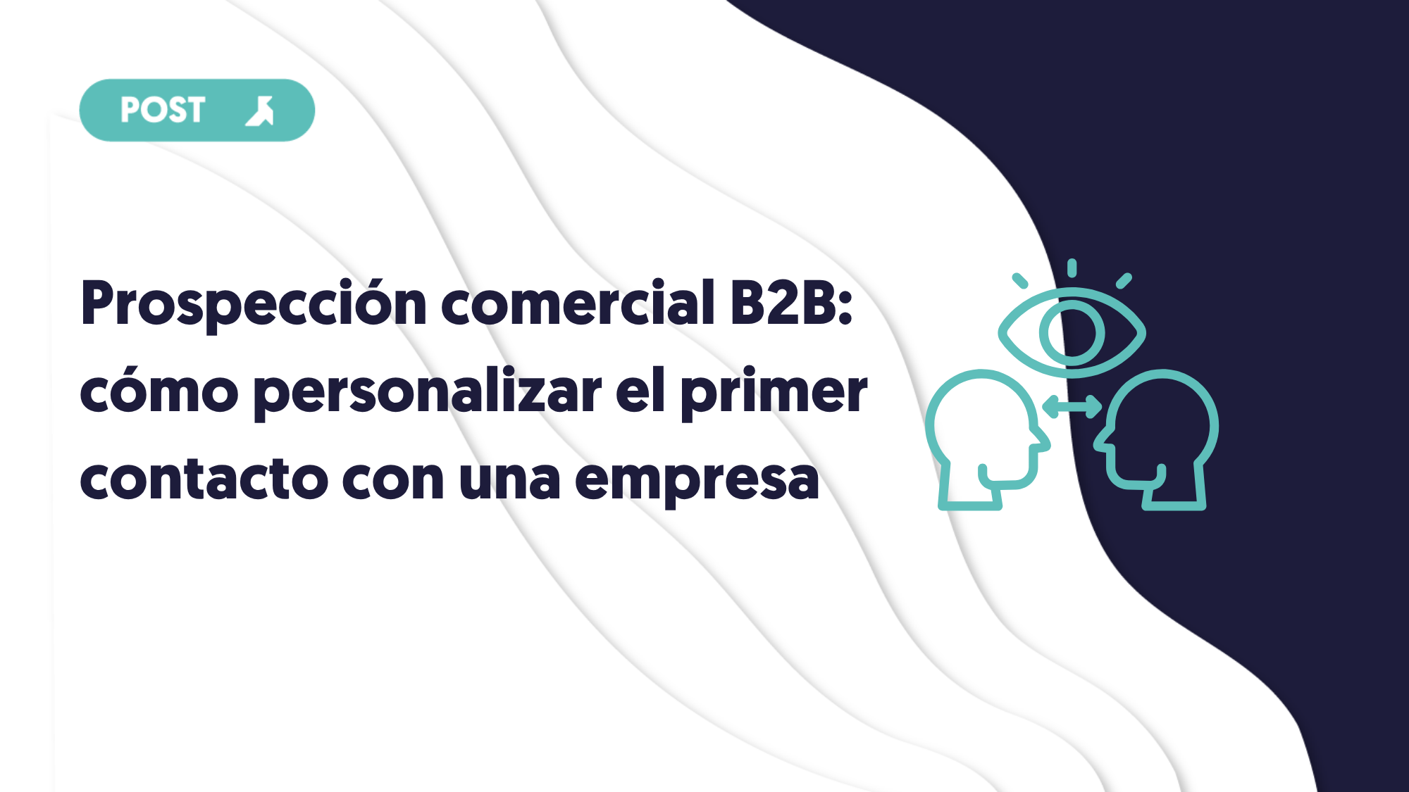 portada del blog prospección comercial B2B como personalizar el primer contacto con una empresa